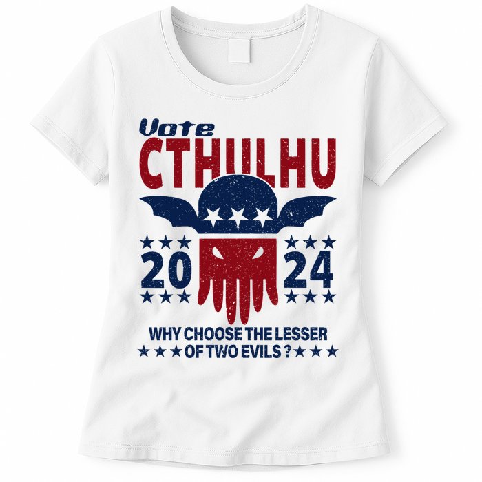 Vote 2024 Cthulhu President Choose The Lesser Of Two Evils Womens T-Shirt