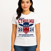 Vote 2024 Cthulhu President Choose The Lesser Of Two Evils Womens T-Shirt