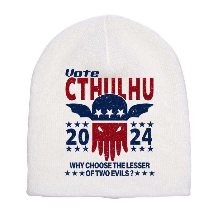 Vote 2024 Cthulhu President Choose The Lesser Of Two Evils Short Acrylic Beanie
