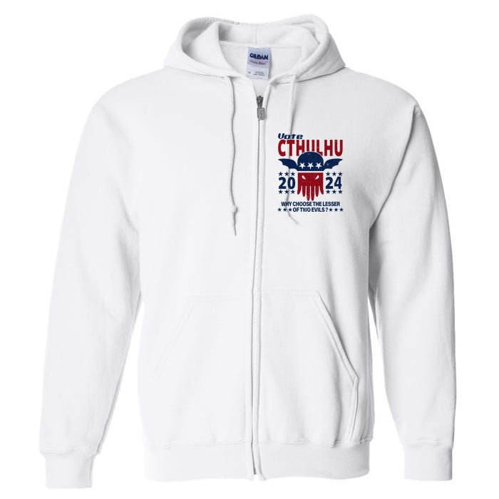 Vote 2024 Cthulhu President Choose The Lesser Of Two Evils Full Zip Hoodie