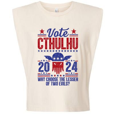 Vote 2024 Cthulhu President Choose The Lesser Of Two Evils Garment-Dyed Women's Muscle Tee