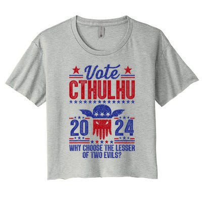 Vote 2024 Cthulhu President Choose The Lesser Of Two Evils Women's Crop Top Tee