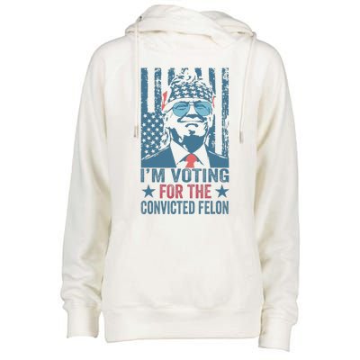 Voting 2024 Im Voting For The Convicted Felon Womens Funnel Neck Pullover Hood