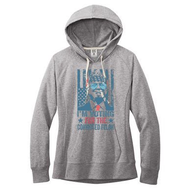 Voting 2024 Im Voting For The Convicted Felon Women's Fleece Hoodie