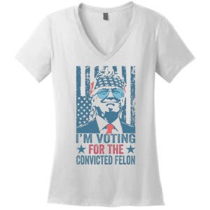 Voting 2024 Im Voting For The Convicted Felon Women's V-Neck T-Shirt