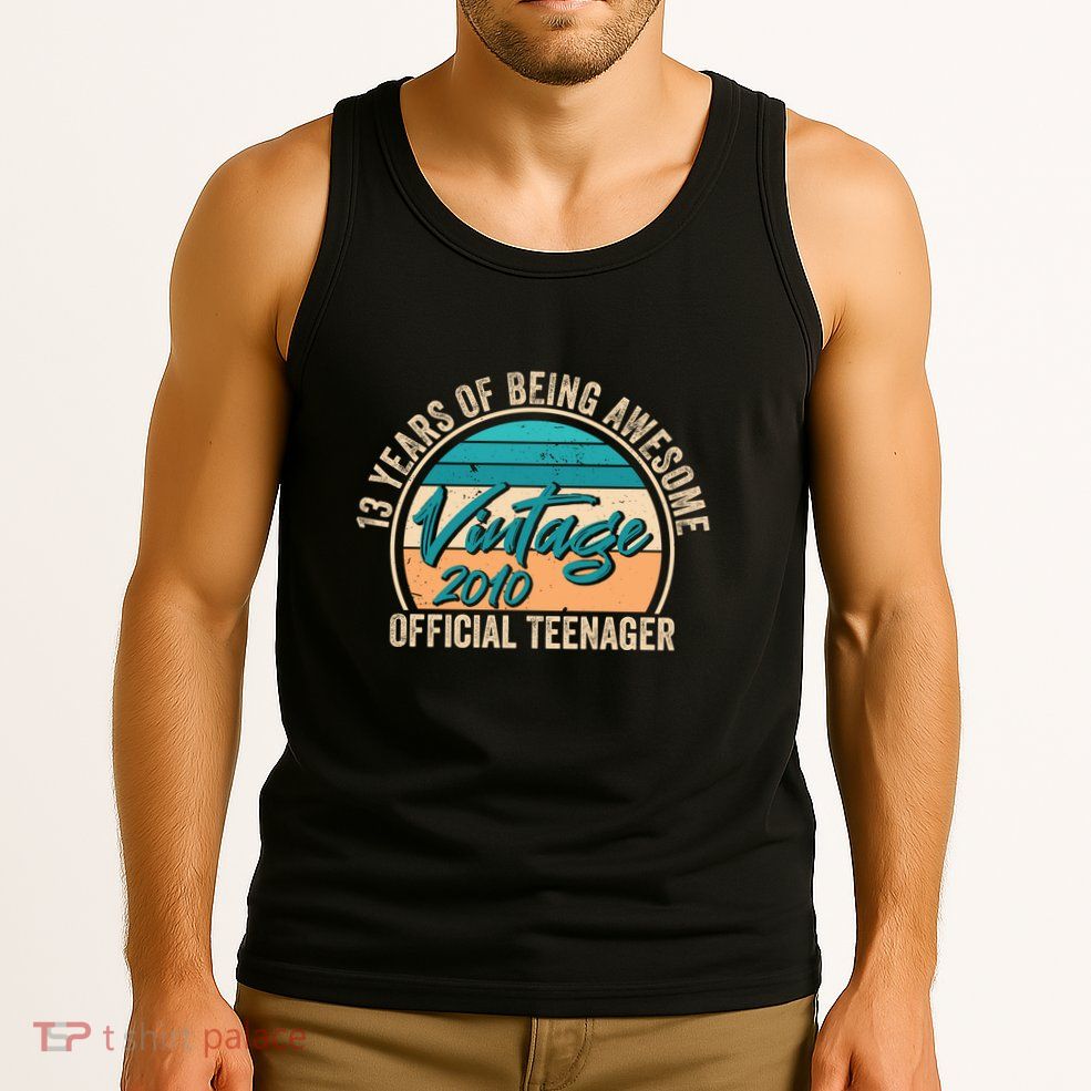 Vintage 2010 Officiall Teenager 13th Birthday Tank Top