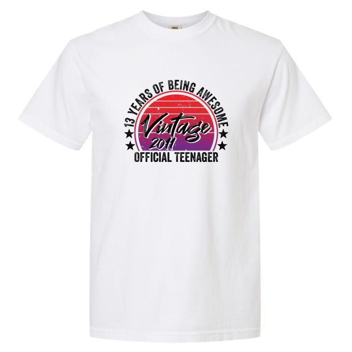 Vintage 2011 OfficialL Teenager 13th Birthday Garment-Dyed Heavyweight T-Shirt