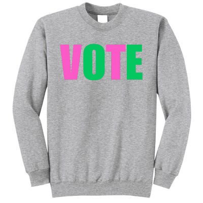 Vote 2024 Sorority Sorors Vote And Green Paraphernalia Tall Sweatshirt