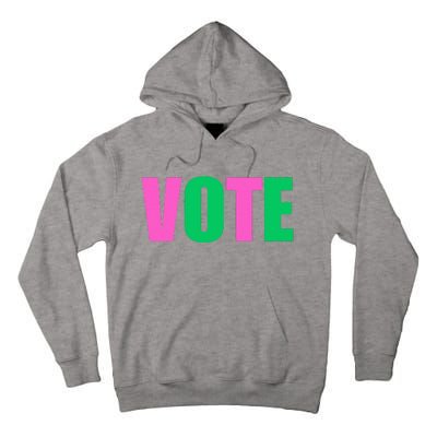 Vote 2024 Sorority Sorors Vote And Green Paraphernalia Tall Hoodie