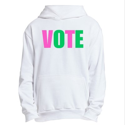 Vote 2024 Sorority Sorors Vote And Green Paraphernalia Urban Pullover Hoodie