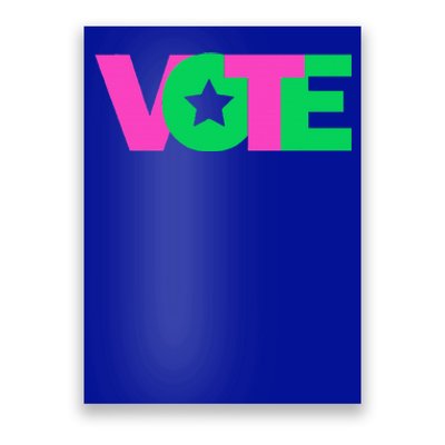 Vote 2024 Sorority Sorors And Green Paraphernalia Vote Poster