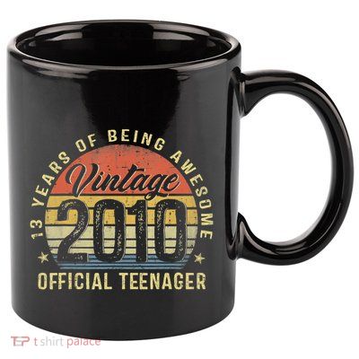 Vintage 2010 Teenager 13th Birthday Gifts 13 Yr Old 11oz C Handle Ceramic Mug