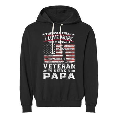 Veteran 365 Papa Veteran Fathers Day Gift Garment-Dyed Fleece Hoodie