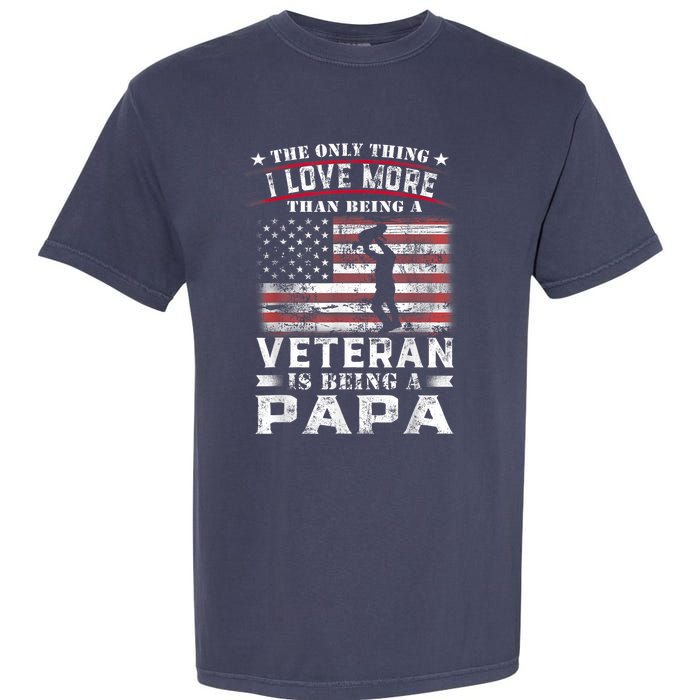 Veteran 365 Papa Veteran Fathers Day Gift Garment-Dyed Heavyweight T-Shirt