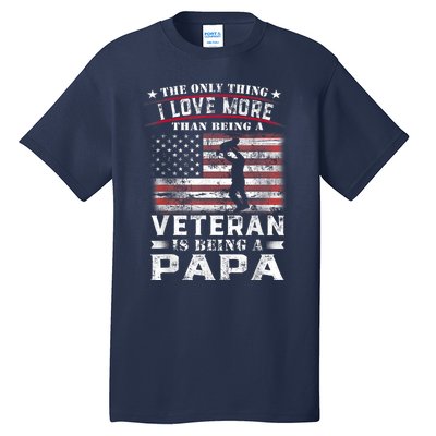 Veteran 365 Papa Veteran Fathers Day Gift Tall T-Shirt