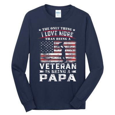 Veteran 365 Papa Veteran Fathers Day Gift Tall Long Sleeve T-Shirt