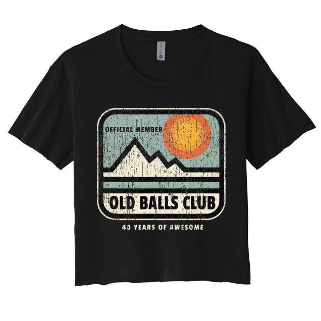 Vintage 40th Birthday Old Balls Club 40 Years Of Awesome Crop Top