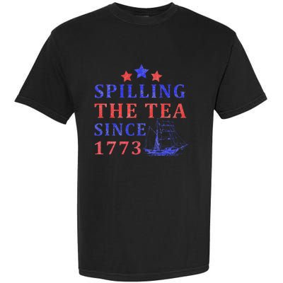 Vintage 4Th July Spilling the Tea Since 1773 Fourth of July Garment-Dyed Heavyweight T-Shirt