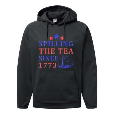 Vintage 4Th July Spilling the Tea Since 1773 Fourth of July Performance Fleece Hoodie