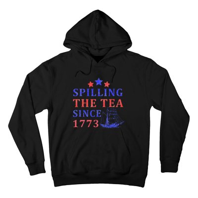 Vintage 4Th July Spilling the Tea Since 1773 Fourth of July Hoodie