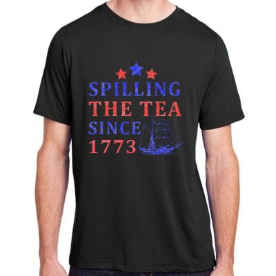 Vintage 4Th July Spilling the Tea Since 1773 Fourth of July Adult ChromaSoft Performance T-Shirt