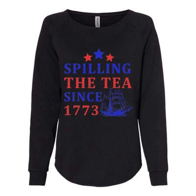 Vintage 4Th July Spilling the Tea Since 1773 Fourth of July Womens California Wash Sweatshirt