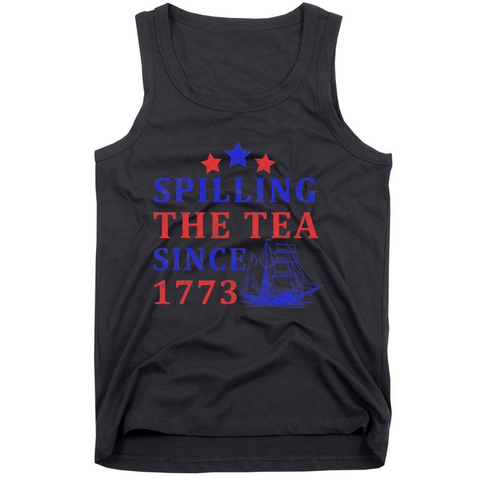 Vintage 4Th July Spilling the Tea Since 1773 Fourth of July Tank Top