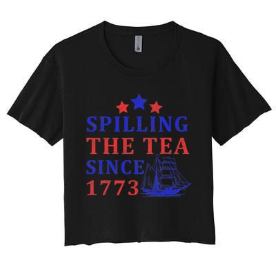 Vintage 4Th July Spilling the Tea Since 1773 Fourth of July Women's Crop Top Tee