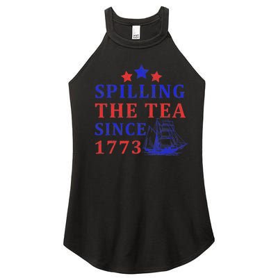 Vintage 4Th July Spilling the Tea Since 1773 Fourth of July Women's Perfect Tri Rocker Tank