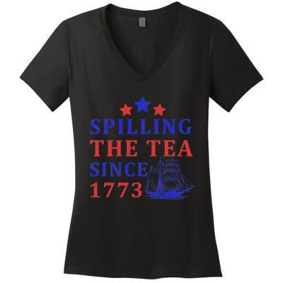 Vintage 4Th July Spilling the Tea Since 1773 Fourth of July Women's V-Neck T-Shirt