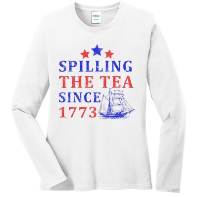 Vintage 4Th July Spilling The Tea Since 1773 Fourth Of July Ladies Long Sleeve Shirt