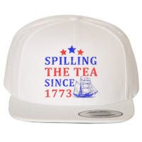 Vintage 4Th July Spilling The Tea Since 1773 Fourth Of July Wool Snapback Cap