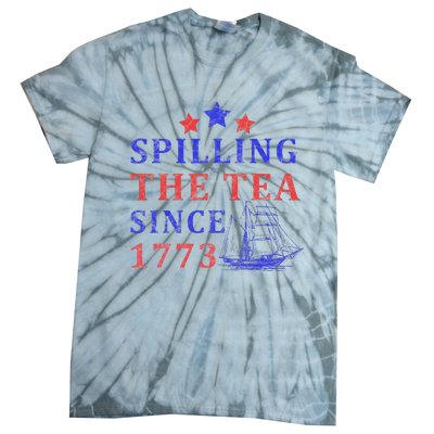 Vintage 4Th July Spilling the Tea Since 1773 Fourth of July Tie-Dye T-Shirt