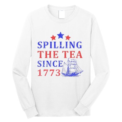 Vintage 4Th July Spilling the Tea Since 1773 Fourth of July Long Sleeve Shirt