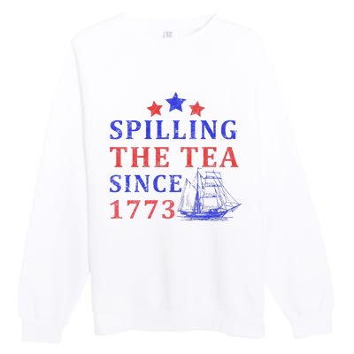 Vintage 4Th July Spilling the Tea Since 1773 Fourth of July Premium Crewneck Sweatshirt