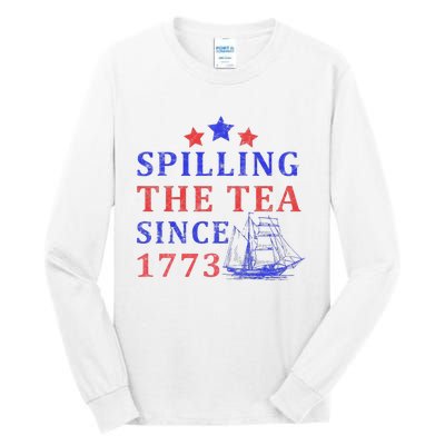 Vintage 4Th July Spilling the Tea Since 1773 Fourth of July Tall Long Sleeve T-Shirt