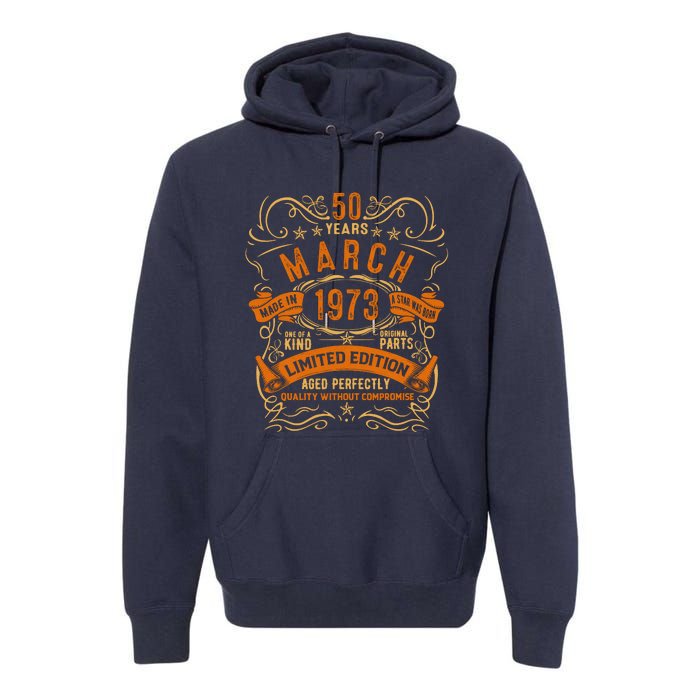 Vintage 50th Birthday March 1973 Birthday Premium Hoodie