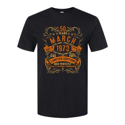 Vintage 50th Birthday March 1973 Birthday Softstyle CVC T-Shirt