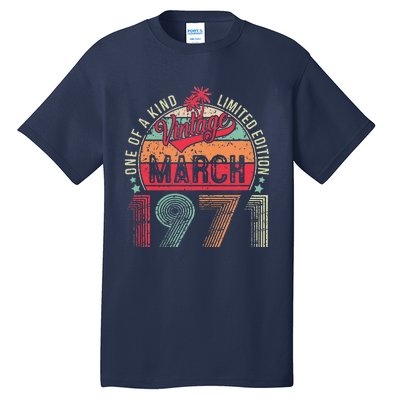 Vintage 52 Year Old March 1971 Limited Edition 52nd Birthday Tall T-Shirt