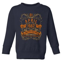 Vintage 61th Birthday April 1962 Birthday Toddler Sweatshirt