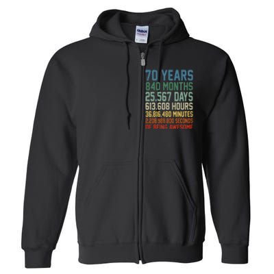 Vintage 70th Birthday 70 Years Old Being Awesome Anniversary Full Zip Hoodie