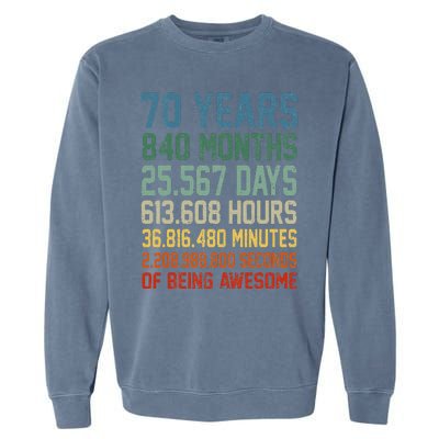 Vintage 70th Birthday 70 Years Old Being Awesome Anniversary Garment-Dyed Sweatshirt