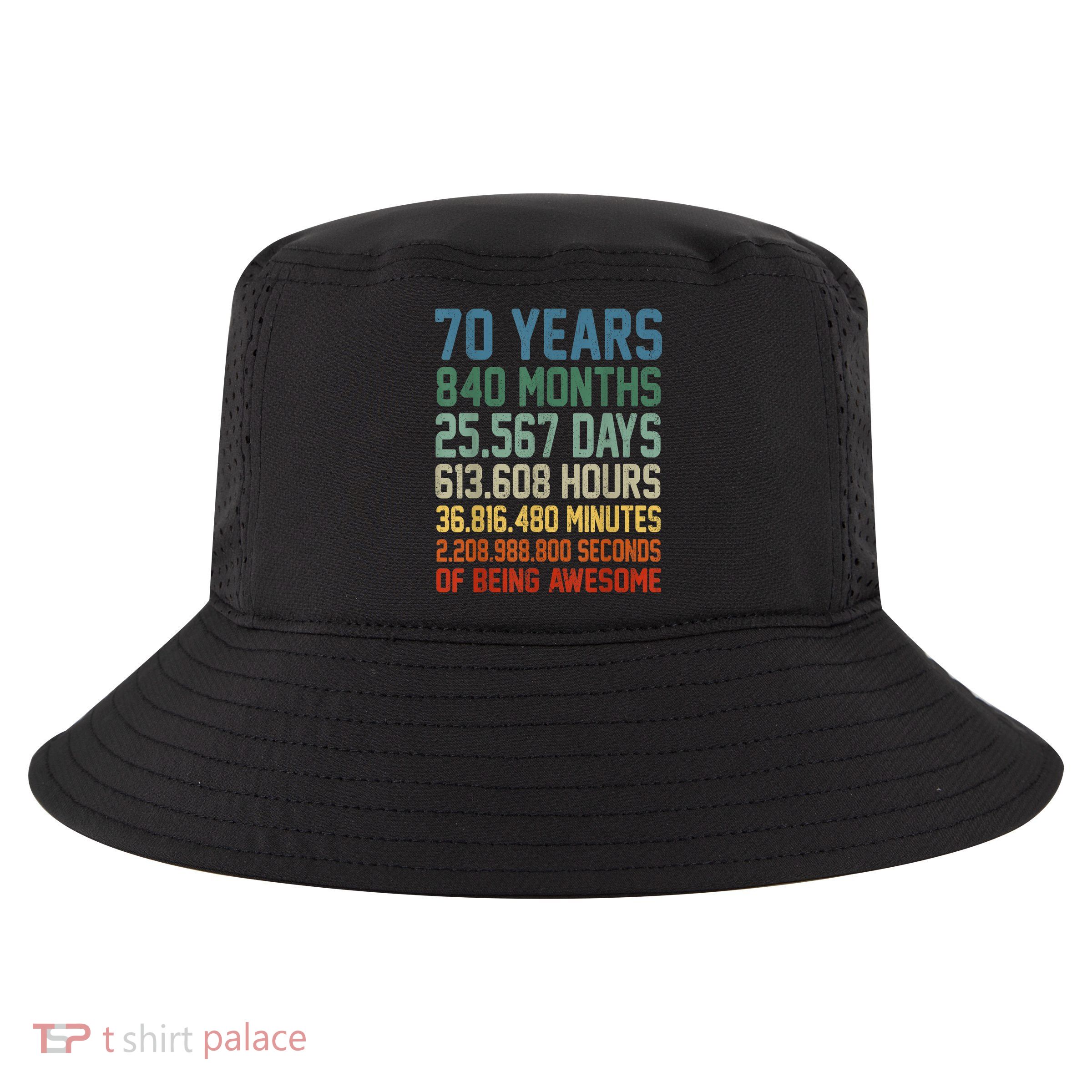 Vintage 70th Birthday 70 Years Old Being Awesome Anniversary Cool Comfort Performance Bucket Hat