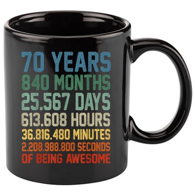 Vintage 70th Birthday 70 Years Old Being Awesome Anniversary 11oz C Handle Ceramic Mug