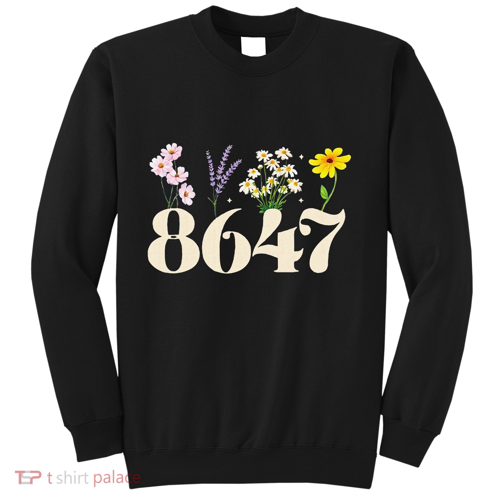 Vintage 86 47 Antitrump Flower President Sweatshirt