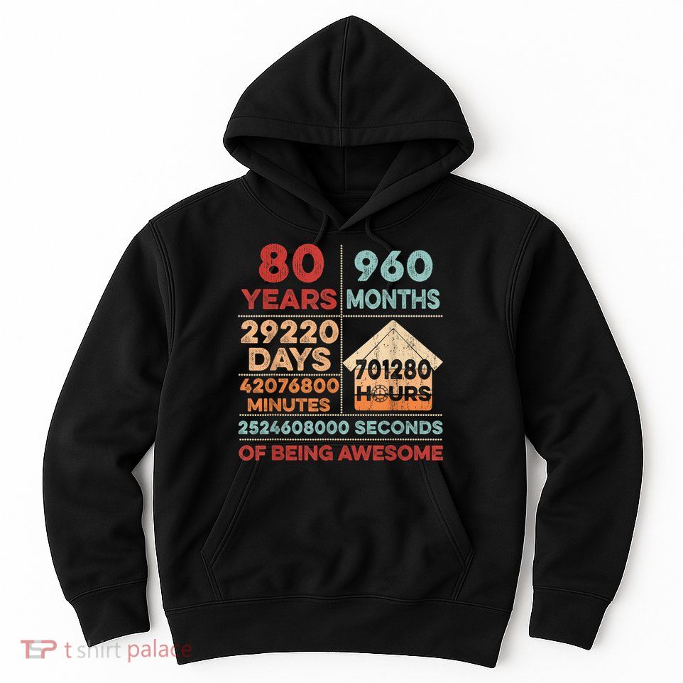 Vintage 80th Birthday Gifts 80 Years Old 960 Months  Hoodie