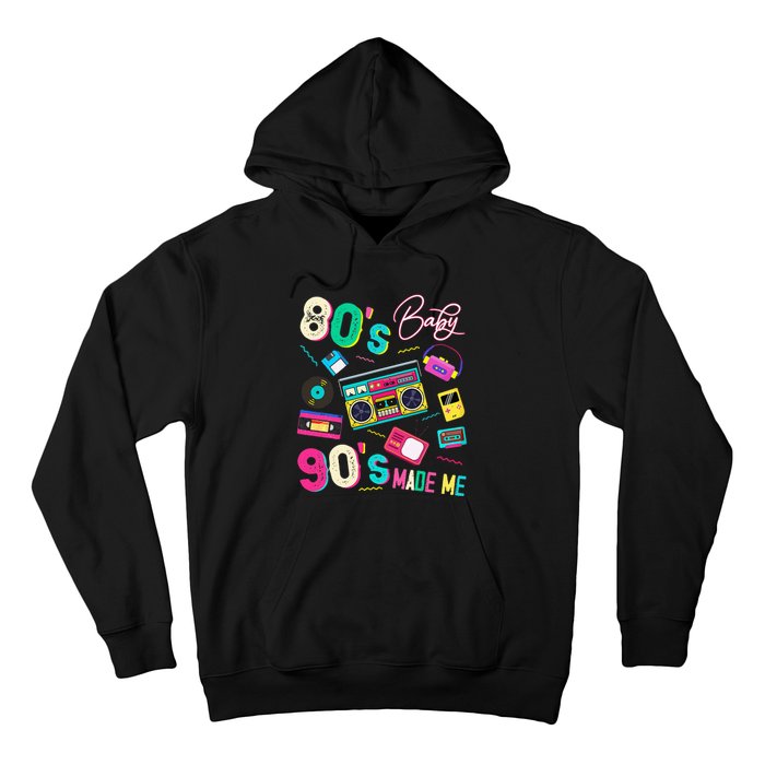 Vintage 80S Baby 90S Made Me Retro 1980s Nostalgia 1990s Hoodie