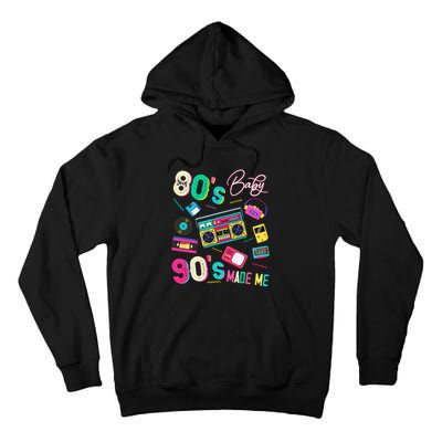 Vintage 80S Baby 90S Made Me Retro 1980s Nostalgia 1990s Tall Hoodie