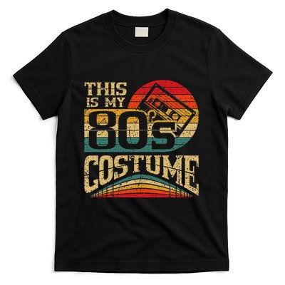 Vintage 80s Outfit This Is My 80S Costume Party T-Shirt