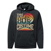 Vintage 80s Outfit Wo  This Is My 80's Costume Party Performance Fleece Hoodie